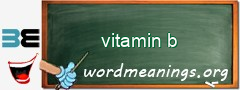 WordMeaning blackboard for vitamin b